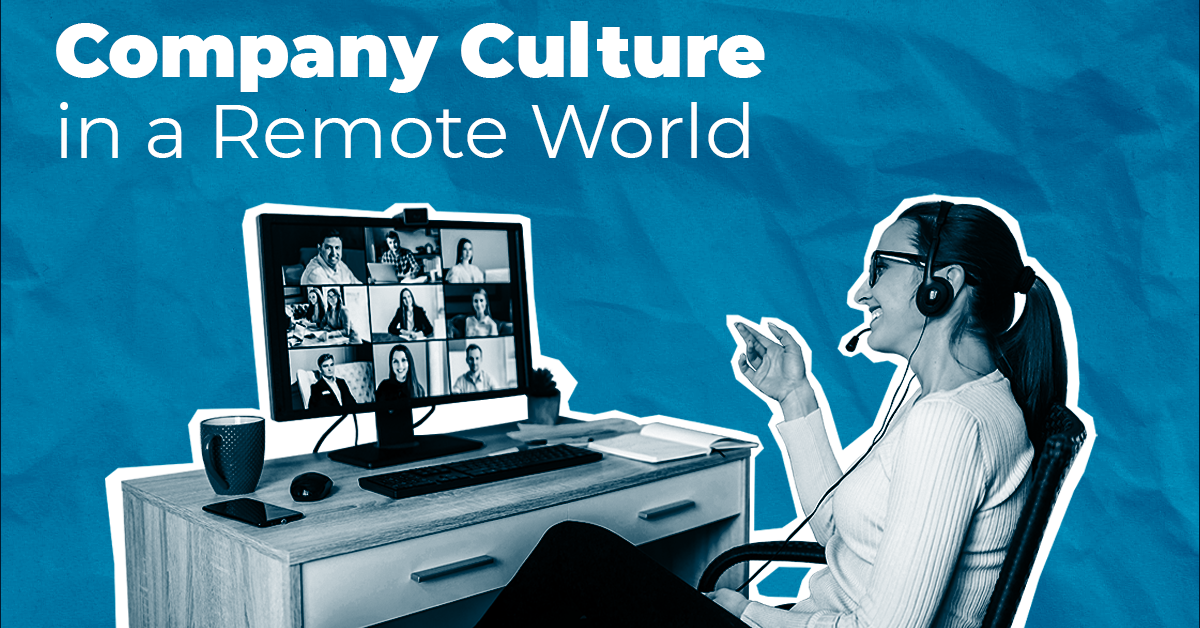 Company culture in a remote world